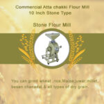 Commercial Atta Chakki Flour Mill 10 Inch Stone Type Without Motor - Image 4